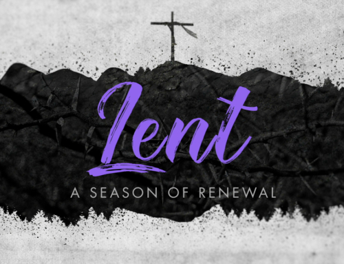 LIFE AT THE CROSS: LENT